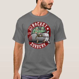It's Not Rocket Surgery - T-Shirt