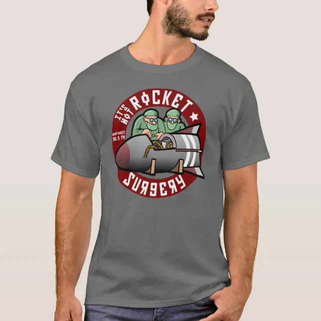 It's Not Rocket Surgery - T-Shirt | Zazzle