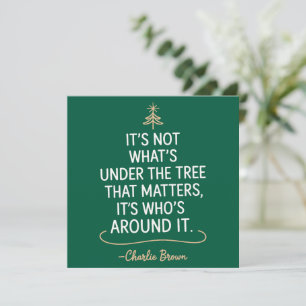 Its Not What's Under The Tree Quote Christmas Holiday Card
