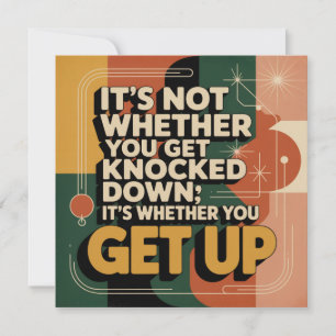 It's Not Whether You Get Knocked Down Invitation