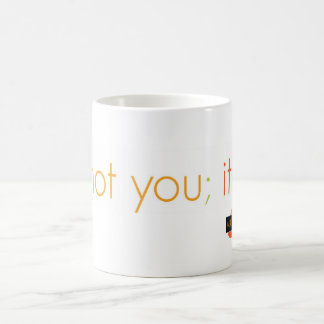 "It's not you it's me" Color Changing Mug