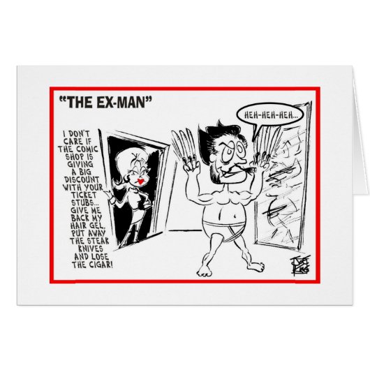 It's Not You - It's Me: "THE EX-MAN" Cards (Front Horizontal)