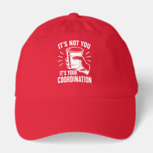 It's not you it's your coordination Beer Pong