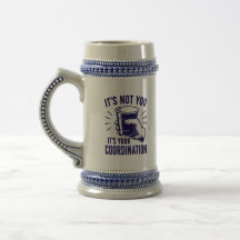 It's not you it's your coordination Beer Pong
