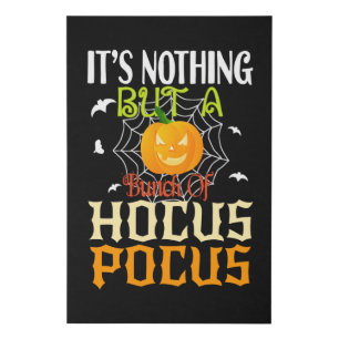 It's nothing but a bunch of Hocus Pocus Faux Canvas Print
