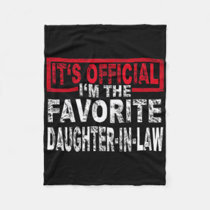 It's Official I'm The Favorite Daughter-in-law Shi Fleece Blanket