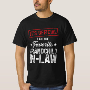 It's Official I'm The Favorite Grandchild-In-Law T-Shirt