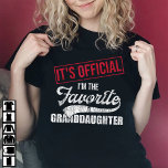 It's Official I'm The Favorite Granddaughter T-Shirt<br><div class="desc">Are you looking for a cool tees for your Granddaughter to wear during On mothers day or fathers day? If yes,  then this "It's Official I'm The Favorite Granddaughter" design is for you. This Tee is the perfect for christmas.</div>