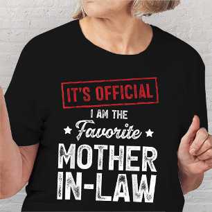It's Official I'm The Favorite Mother-In-Law T-Shirt