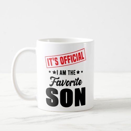 Its Official Im The Favorite Son Coffee Mug
