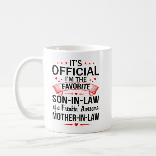 Its Official Im The Favorite Son_In_Law Coffee Mug
