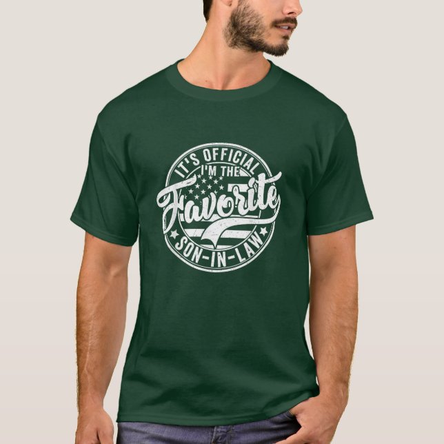 It's Official I'm The Favorite Son In Law Funny T-Shirt (Front)