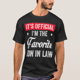 It's Official I'm The Favorite Son in Law Funny T-Shirt