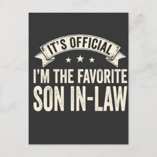 It's Official I'm The Favorite Son In Law Funny Vi Postcard