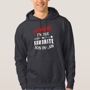 It's Official I'm The Favorite Son In Law Hoodie