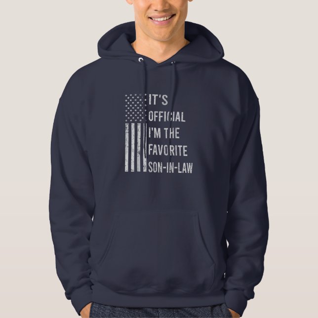 It's Official I'm The Favorite Son-In-Law  Hoodie (Front)