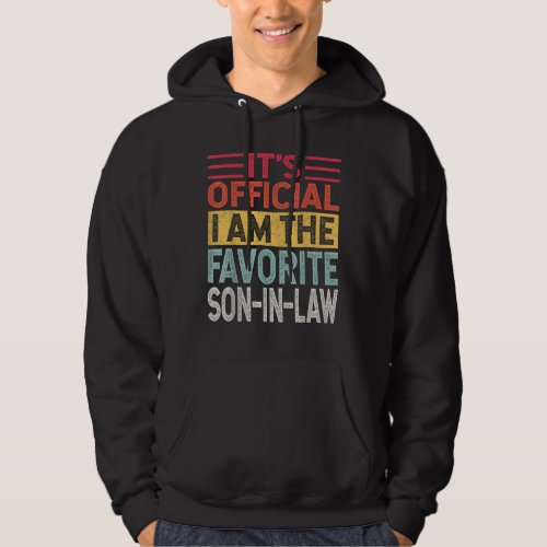 Its Official Im The Favorite Son_In_Law Hoodie