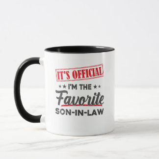 It's Official I'm the Favorite Son-in-law Mug