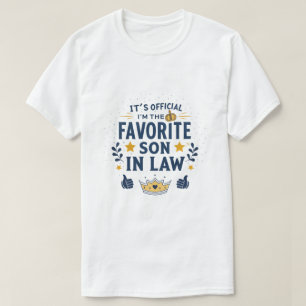 It's Official I'm The Favorite Son In Law Retro St T-Shirt