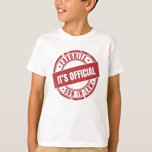 Its Official Im The Favorite Son In Law T-Shirt (Front)