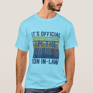 It's Official I'm The Favorite Son In Law T-Shirt
