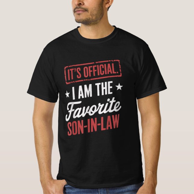 It's Official I'm The Favorite Son-In-Law T-Shirt (Front)