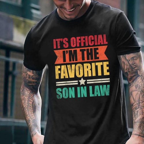 Its Official Im The Favorite Son_In_Law T_Shirt