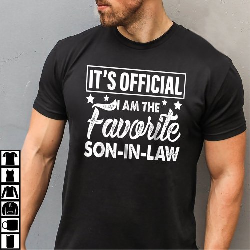 Its Official Im The Favorite SON_IN_LAW T_Shirt