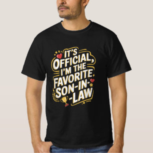 It's Official I'm The Favorite Son-In-Law T-Shirt