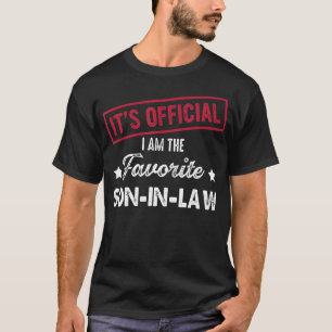It'S Official I'M The Favorite Son-In-Law T-Shirt