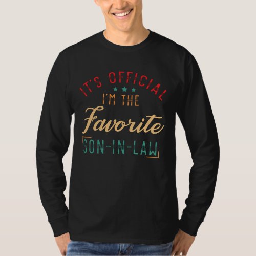 Its Official Im The Favorite Son_in_Law T_Shirt