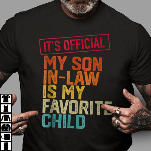 Its Official My Son In Law Is My Favorite Child T_Shirt