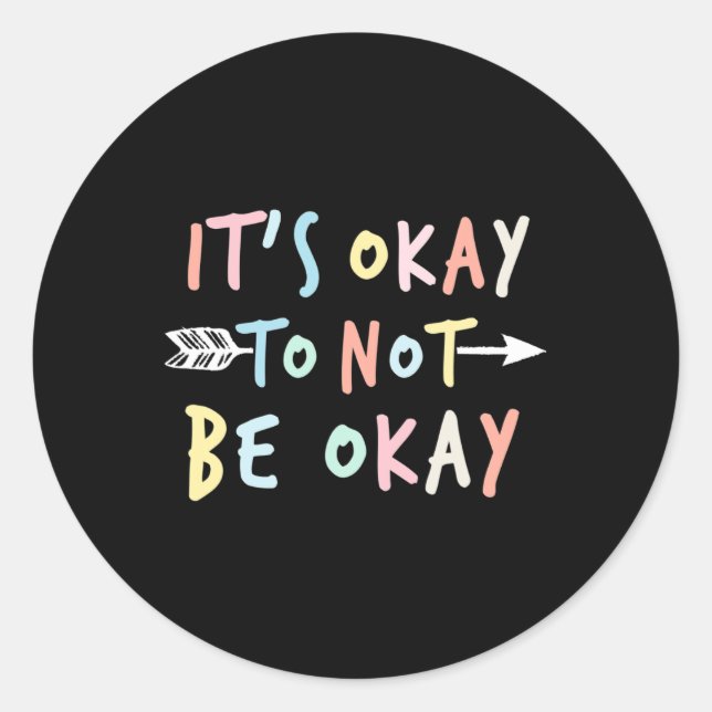 It's Ok  Classic Round Sticker (Front)