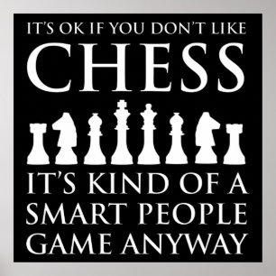 It's OK If You Don't Like Chess Poster