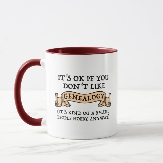 It's OK If You Don't Like Genealogy Mug (Left)