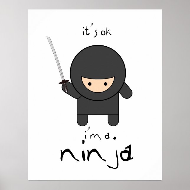 it's ok i'm a ninja poster (Front)