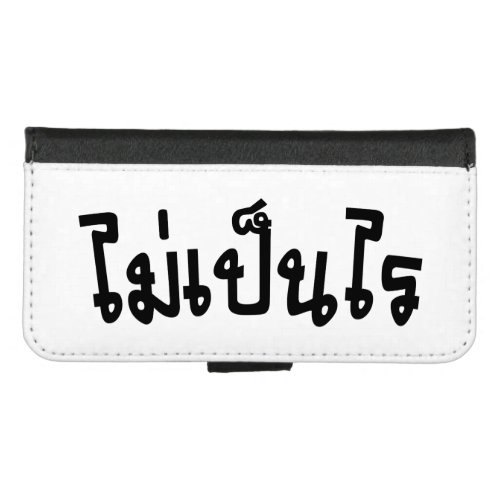 Its OK  Mai Pen Rai in Thai Language Script  iPhone 87 Wallet Case