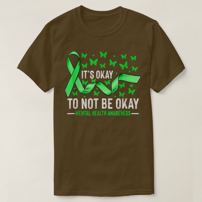 Its Ok Not To Be Ok Mental Health Awareness Butter T-Shirt (Design Front)
