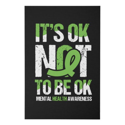 Its Ok Not To Be Ok Mental Health Awareness Faux Canvas Print