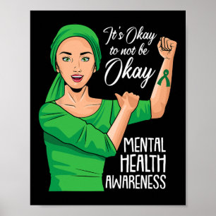 Its Ok Not To Be Ok Mental Health Awareness Green Poster