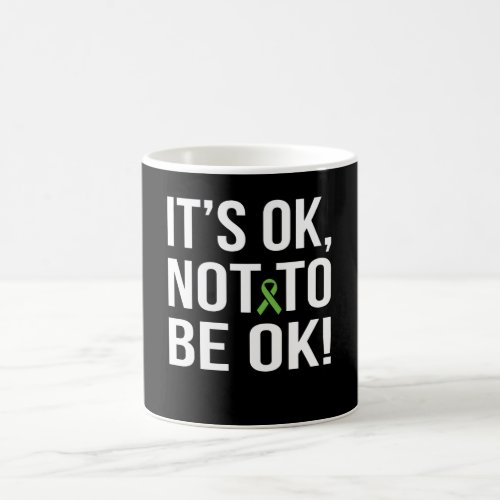 Its ok Not To Be Ok Mental Health Matters Coffee Mug