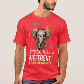 Its Ok o Be Different Autism Awareness Elephant  T-Shirt