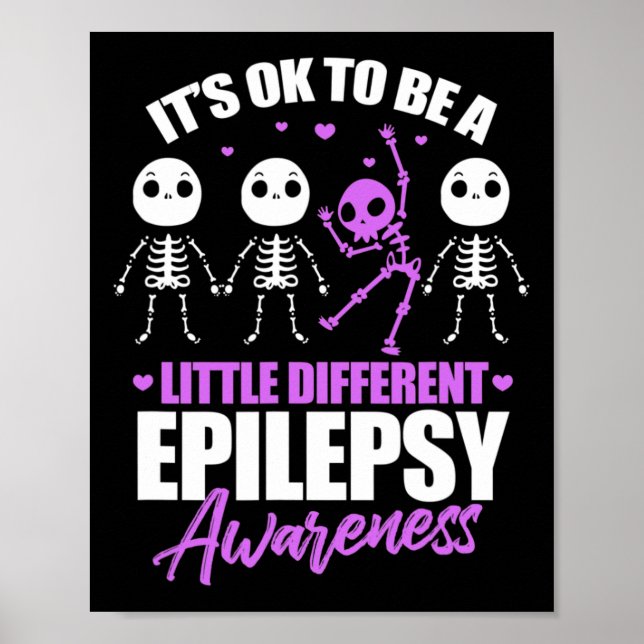 Its Ok To Be A Little Different Epilepsy Awareness Poster (Front)