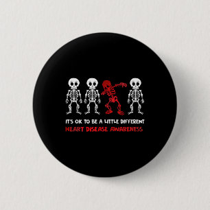 Its Ok To Be A Little Different Heart Disease Awar Button