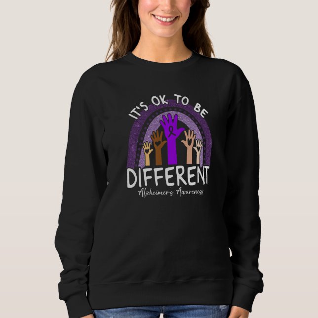 It's Ok To Be Different Alzheimeru2019s Awareness  Sweatshirt (Front)