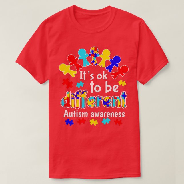 It's ok to be Different Autism Awareness (2)  T-Shirt (Design Front)