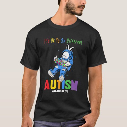 It's Ok To Be Different Autism Awareness Astronaut T-Shirt