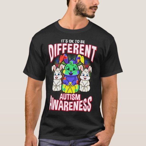 Its OK To Be Different Autism Awareness Bunnies T_Shirt