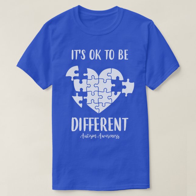 Its Ok To Be Different Autism Awareness Heart Puzz T-Shirt (Design Front)