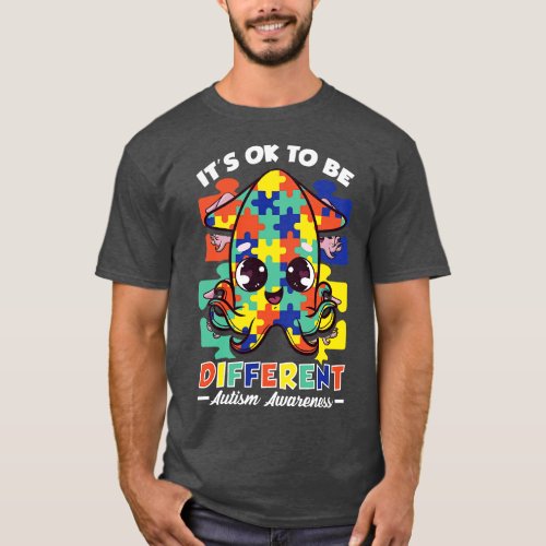 Its OK To Be Different Autism Awareness Squid T_Shirt
